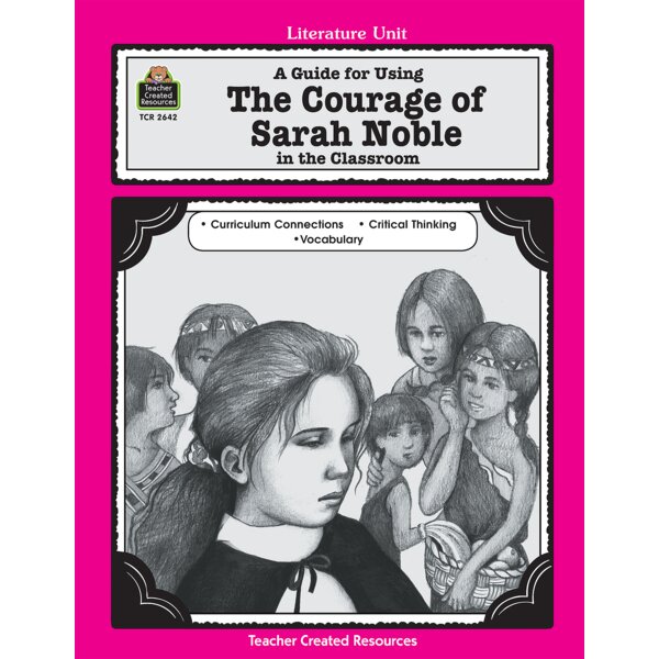 TCR2642 A Guide for Using The Courage of Sarah Noble in the Classroom Image