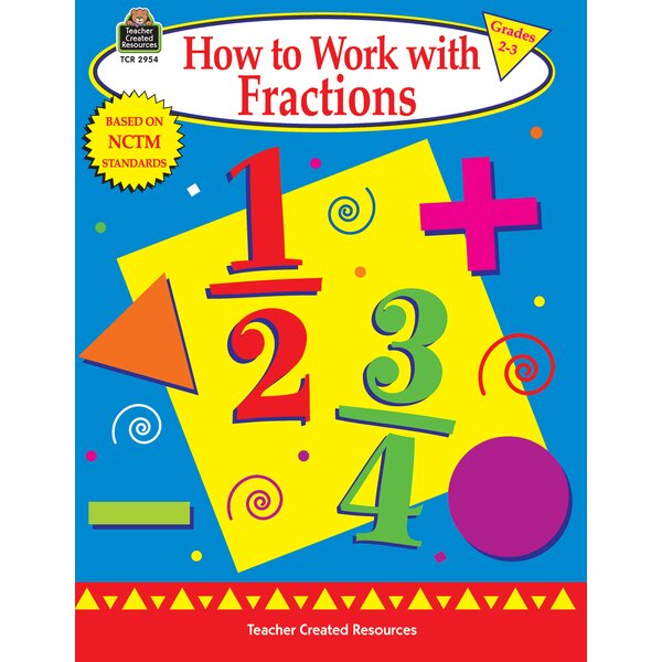 TCR2954 How to Work with Fractions, Grades 2-3 Image