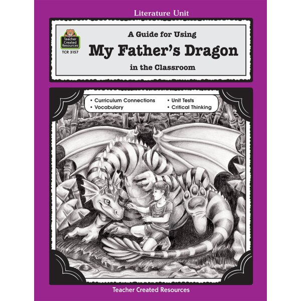 TCR3157 A Guide for Using My Father's Dragon in the Classroom Image