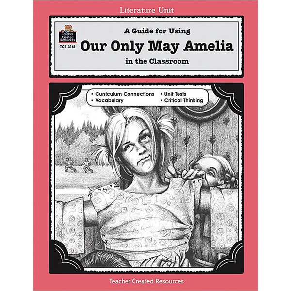 TCR3161 A Guide for Using Our Only May Amelia in the Classroom Image