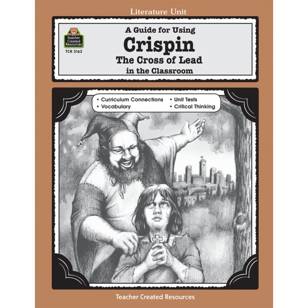 TCR3162 A Guide for Using Crispin: The Cross of Lead in the Classroom Image