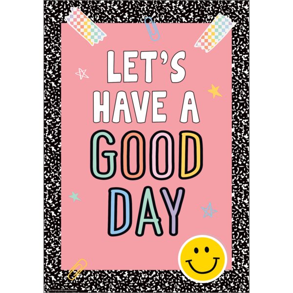 TCR7381 Let's Have a Good Day Positive Poster Image