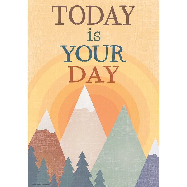 TCR7459 Today is Your Day Positive Poster Image