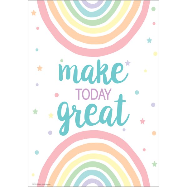 TCR7476 Make Today Great Positive Poster Image