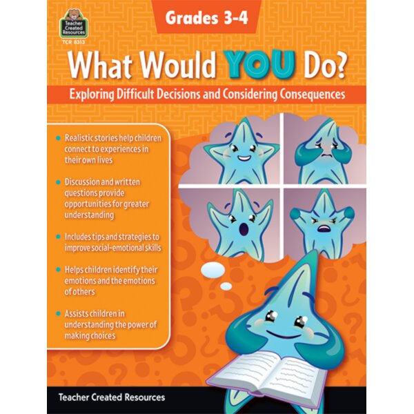 TCR8313 What Would YOU Do?: Exploring Difficult Decisions and Considering Consequences (Gr. 3–4) Image