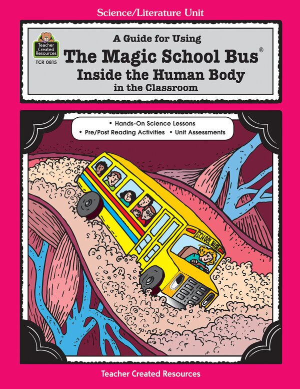 TCR0815 A Guide for Using The Magic School Bus(R) Inside the Human Body in the Classroom Image