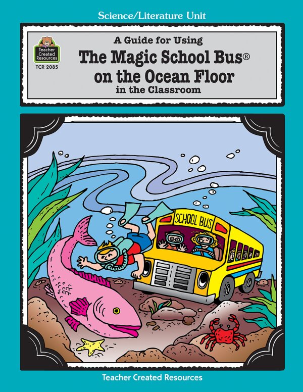 TCR2085 A Guide for Using The Magic School Bus(R) On the Ocean Floor in the Classroom Image