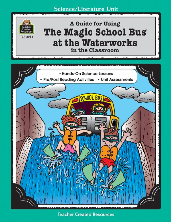 TCR2088 A Guide for Using The Magic School Bus(R) At the Waterworks in the Classroom Image