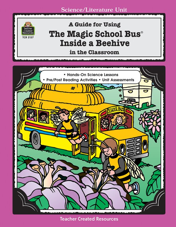 TCR2137 A Guide for Using The Magic School Bus(R) Inside A Beehive in the Classroom Image