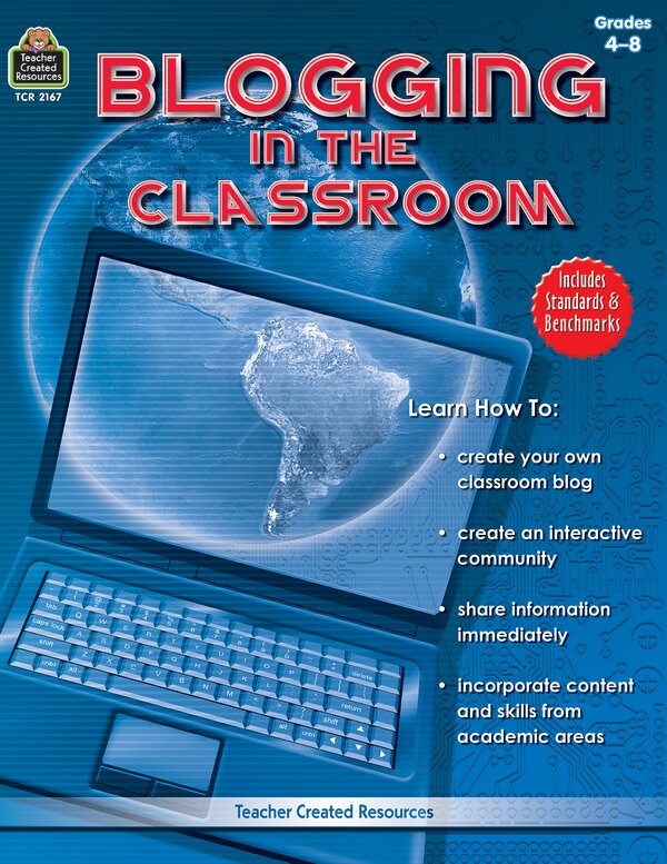 TCR2167 Blogging in the Classroom Image