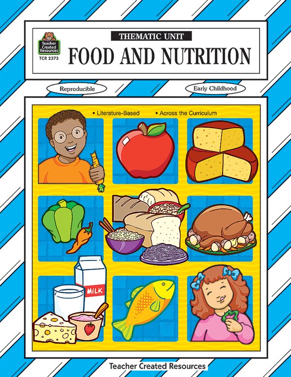 TCR2373 Food and Nutrition Thematic Unit Image