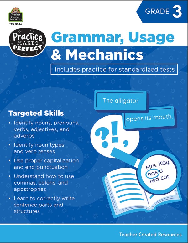 Practice Makes Perfect: Grammar, Usage & Mechanics Grade 3