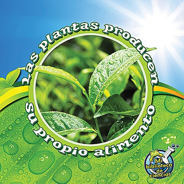 TCR369228 Las plantas producen su propio alimento Image