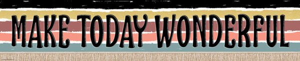 TCR6683 Wonderfully Wild Make Today Wonderful Banner Image