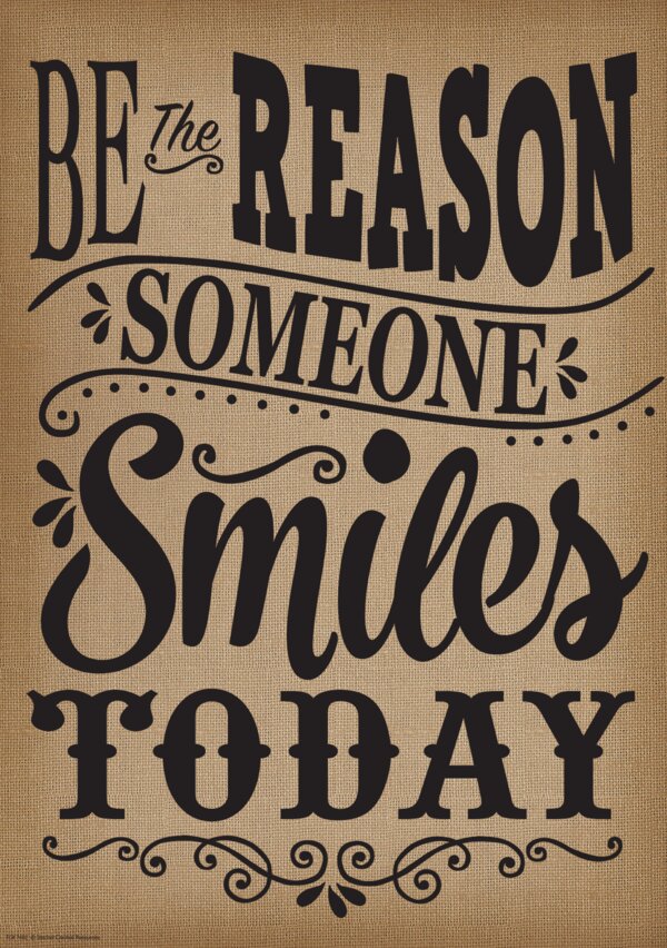 TCR7402 Be the Reason Someone Smiles Today Positive Poster Image