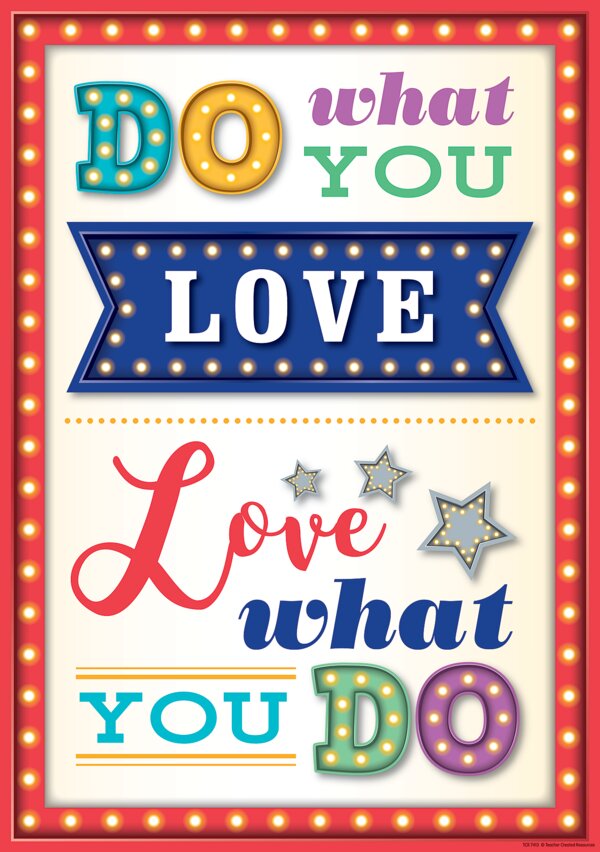 TCR7413 Do What You Love, Love What You Do Positive Poster Image