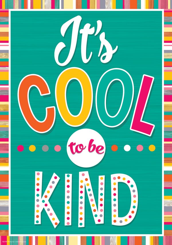 TCR7417 It's Cool to Be Kind Positive Poster Image