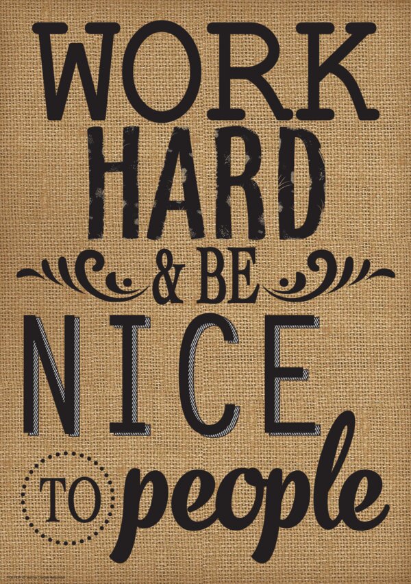 TCR7429 Work Hard & Be Nice to People Positive Poster Image