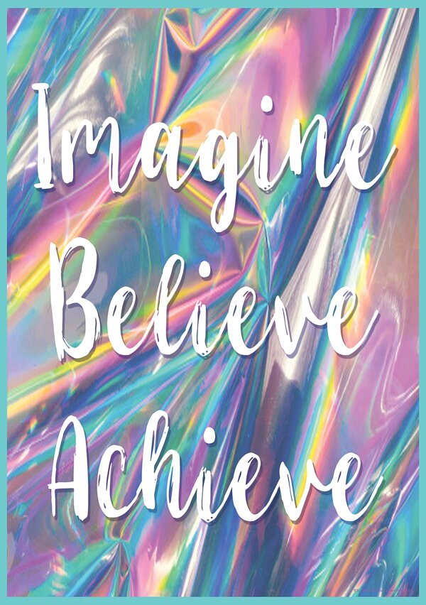 TCR7439 Imagine, Believe, Achieve Positive Poster Image