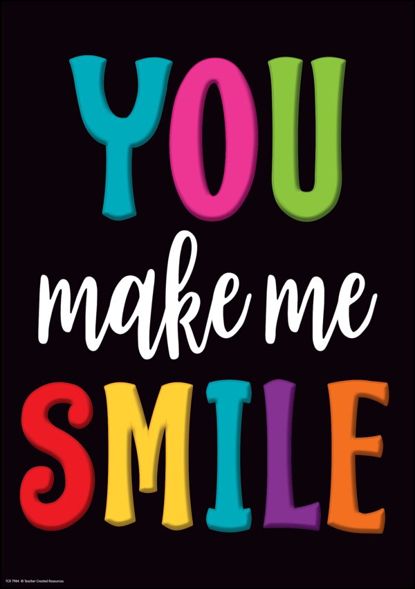 TCR7984 You Make Me Smile Positive Poster Image