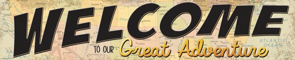 TCR8631 Travel the Map Welcome to Our Great Adventure Banner Image