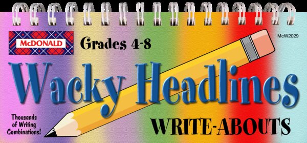 TCRW2029 Wacky Headlines Write-Abouts Grades 4-8 Image