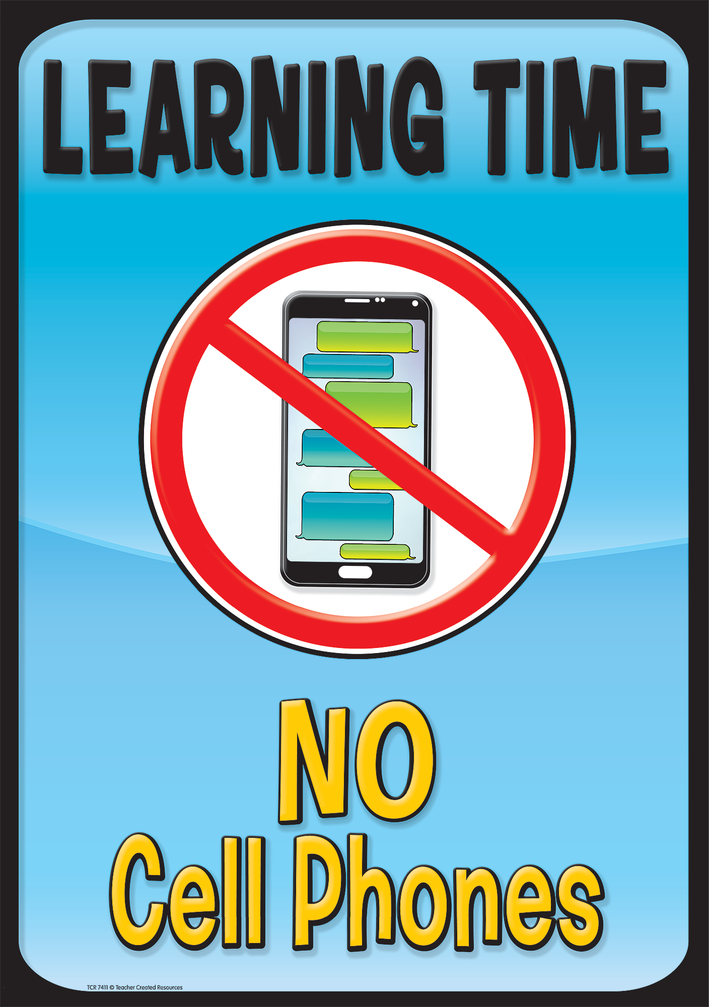 Learning Time, No Cell Phones Positive Poster - TCR7411 | Teacher Created  Resources