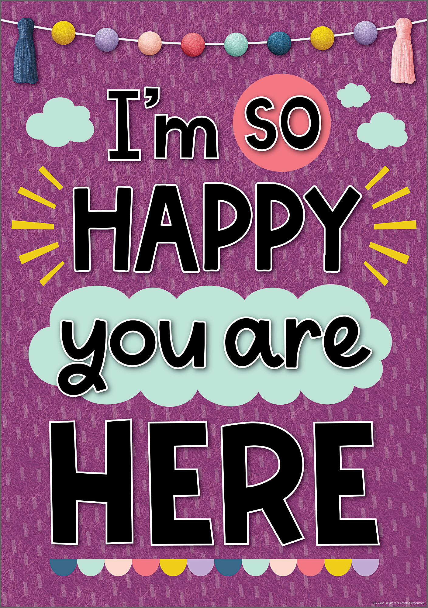 I M So Happy You Are Here Positive Poster Tcr7445 Teacher Created Resources