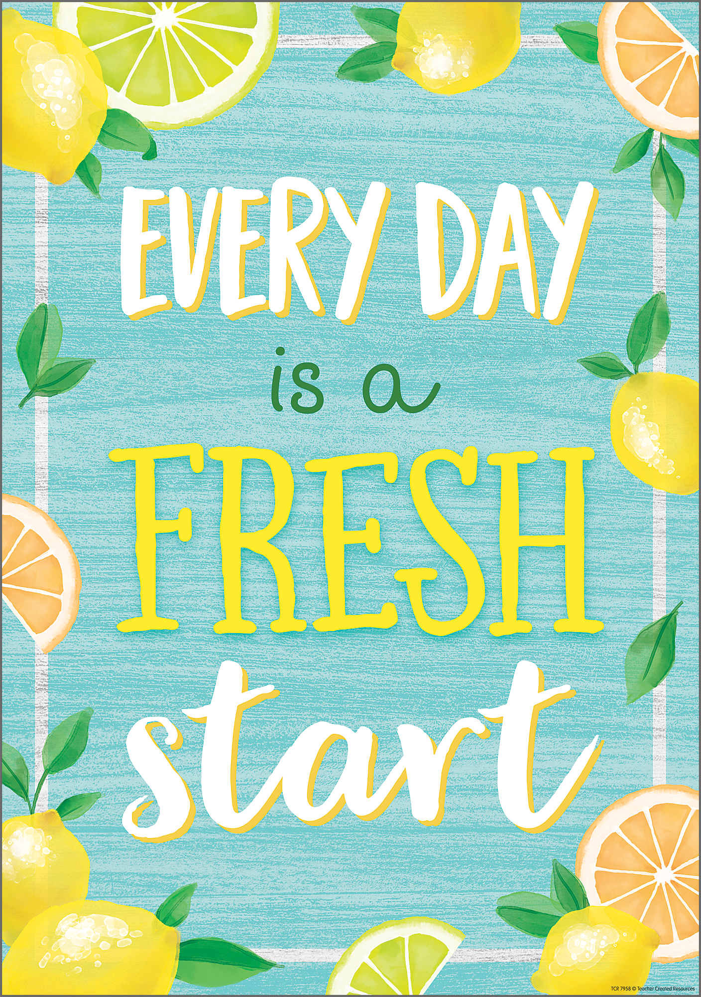 Every Day is a Fresh Start Positive Poster