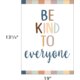 Be Kind to Everyone Positive Poster Alternate Image SIZE