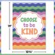 Choose to Be Kind Positive Poster Alternate Image SIZE