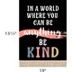 Wonderfully Wild Be Kind Positive Poster Alternate Image SIZE