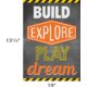 Build, Explore, Play, Dream Positive Poster Alternate Image SIZE