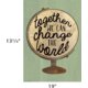 Together We Can Change the World Positive Poster Alternate Image SIZE