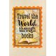 Travel the World Through Books Positive Poster Alternate Image A