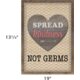 Spread Kindness Not Germs Positive Poster Alternate Image SIZE