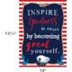 Inspire Greatness in Others by Becoming Great Yourself Positive Poster Alternate Image SIZE