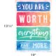 You Are Worth Everything and More Positive Poster Alternate Image SIZE