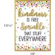 Kindness Is Free Sprinkle That Stuff Everywhere Positive Poster Alternate Image SIZE