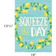 Squeeze the Day Positive Poster Alternate Image SIZE