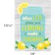 When Life Gives You Lemons Make Lemonade Positive Poster Alternate Image SIZE