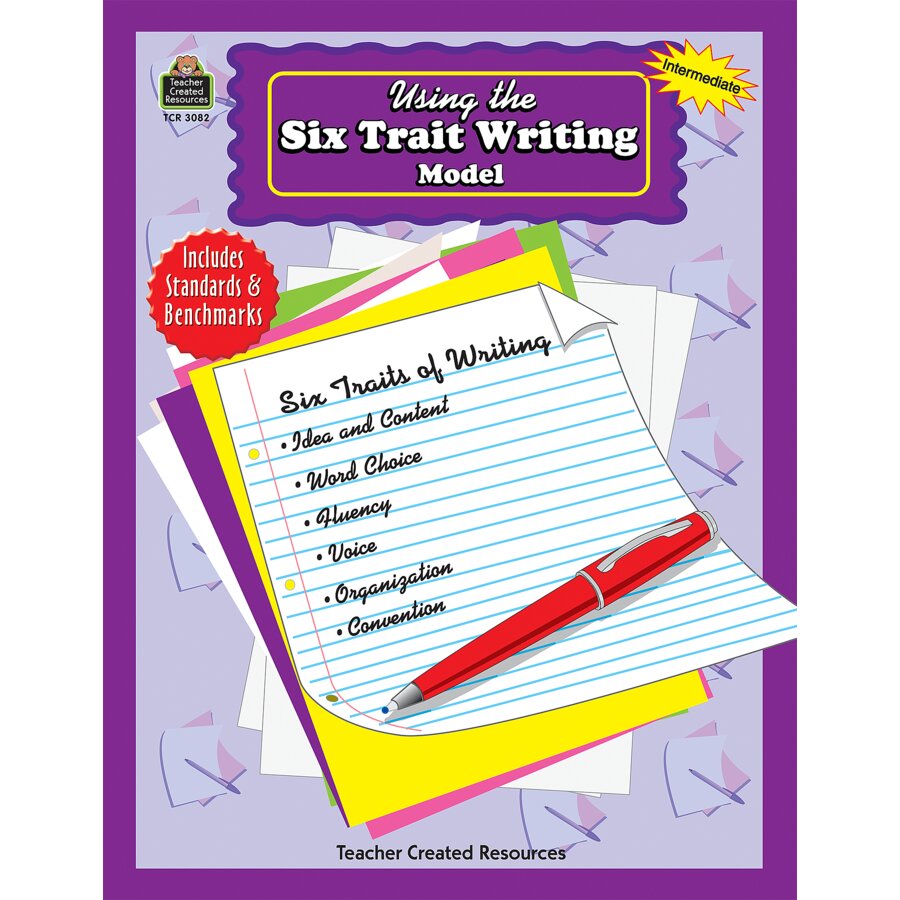 Using the Six Trait Writing Model - TCR3082 | Teacher Created Resources